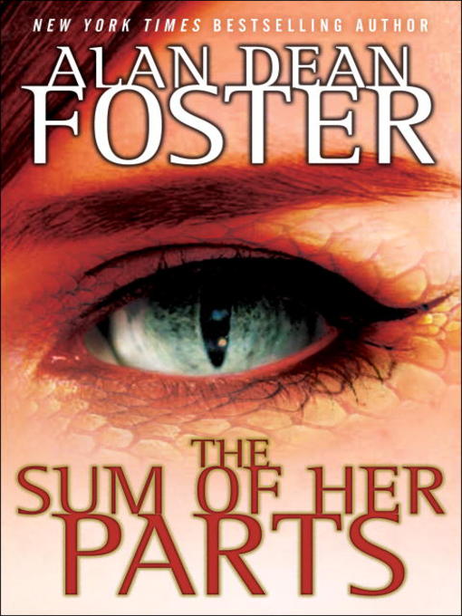 Title details for The Sum of Her Parts by Alan Dean Foster - Available